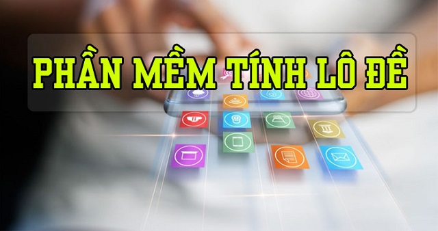 Các tiêu chí để đánh giá chất lượng của phần mềm tính lô đê