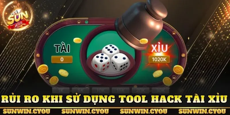Rủi ro khi sử dụng Tool hack tài xỉu
