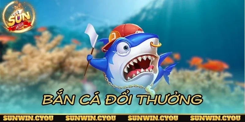 Bắn cá đổi thưởng lối chơi đơn giản cho người mới