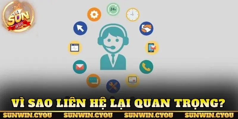 Vì sao liên hệ lại quan trọng?